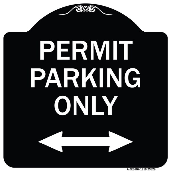 Permit Parking Bidirectional Arrow Heavy-Gauge Aluminum Architectural Sign, 18" x 18", BW-1818-23328